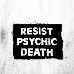Resist Psychic Death Bikini Kill Band Inspired Patch