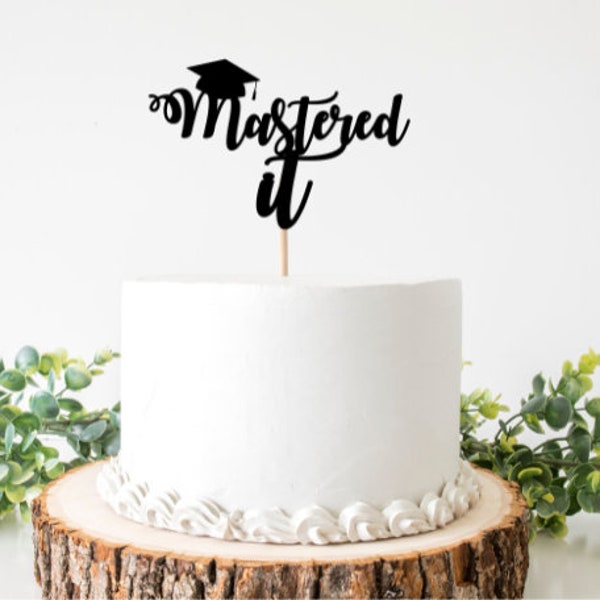 Mastered It Cake Topper SVG, Grad Cake Topper SVG, Mastered It Degree SVG, Masters Grad Cap Svg