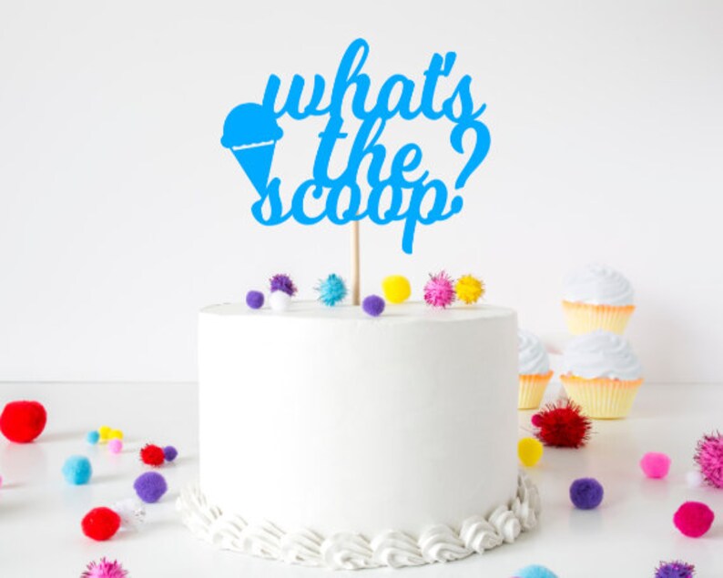 What's the Scoop SVG Cake Topper, What's the Scoop Gender Reveal SVG