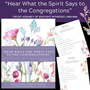 May include: A purple and white event program with the text "Hear What the Spirit Says to the Congregations" and floral watercolor art. Includes a schedule for the Circuit Assembly of Jehovah's Witnesses 2025-2026.