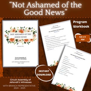 Könnte beinhalten: Ein druckbares Programmheft für eine Kreisversammlung der Zeugen Jehovas. Das Cover zeigt ein Blumenmuster mit dem Titel "Not Ashamed of the Good News!" und dem Bibelvers Römer 1:16. Das Heft ist 21,6 cm x 27,9 cm groß und steht zum sofortigen Download bereit.