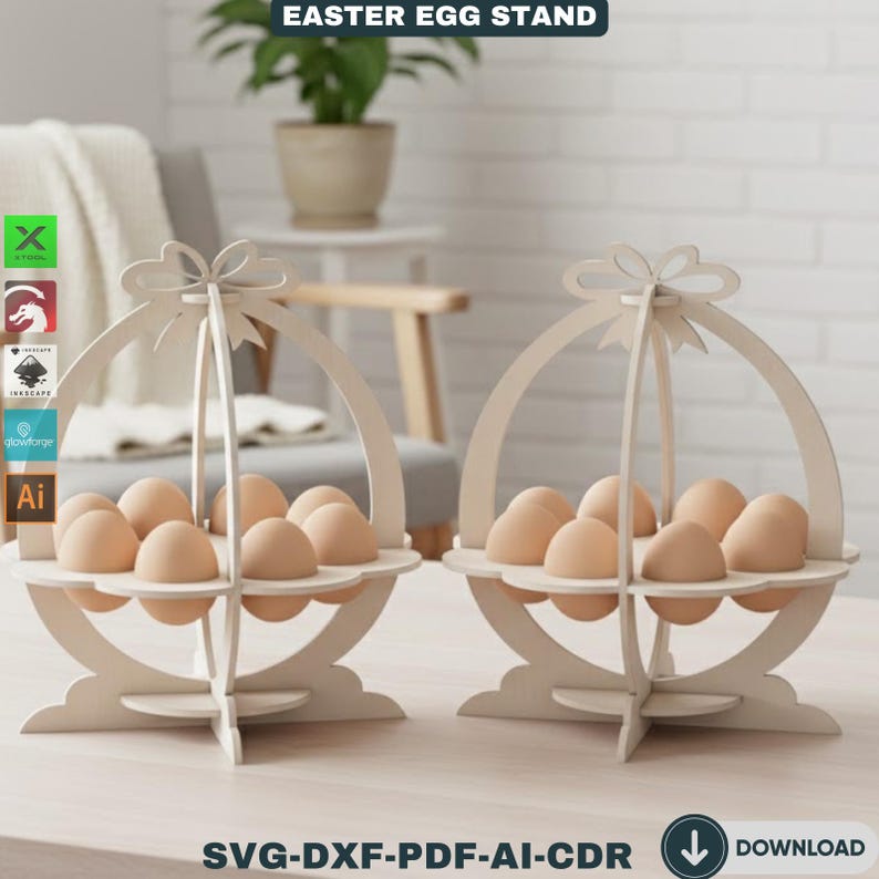 May include: Two wooden Easter egg stands, each holding a dozen brown eggs. The stands are light-colored, with a basket-like design and a decorative bow at the top. The text "EASTER EGG STAND" is at the top. The bottom of the image has the text "SVG-DXF-PDF-AI-CDR" and a download icon.
