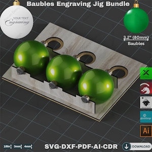 May include: A wooden jig bundle for engraving baubles. The jig holds three green, shiny baubles, each 3.2 inches (80mm) in diameter. The image includes text that says "Baubles Engraving Jig Bundle" and "YOUR TEXT Engraving".