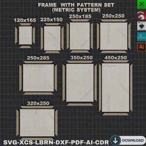 May include: A graphic showing a set of frames with various dimensions in the metric system, including 120x165 mm, 225x150 mm, 250x185 mm, 250x250 mm, 250x285 mm, 350x250 mm, 450x250 mm, and 320x250 mm. The frames are beige with white interiors, set against a dark gray background. Text includes "FRAME WITH PATTERN SET (METRIC SYSTEM)" and "DOWNLOAD".