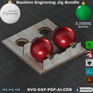 May include: A wooden engraving jig bundle for baubles. The jig holds two red baubles, each 4 inches (100mm) in diameter, with gold-colored caps. The design includes text that reads "YOUR TEXT Engraving" on a white bauble. The image also includes the text "SVG-DXF-PDF-AI-CDR".