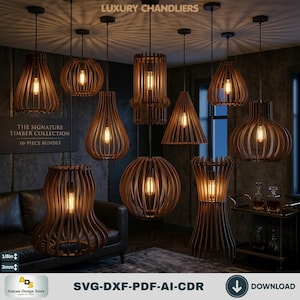 Puede incluir: Una colección de diez lámparas colgantes de madera con varios diseños de listones, cada una con una bombilla encendida. La imagen incluye el texto LUXURY CHANDLIERS, THE SIGNATURE TIMBER COLLECTION, 10-PIECE BUNDLE y SVG-DXF-PDF-AI-CDR.