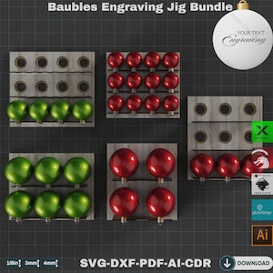 May include: A bundle of baubles engraving jigs. The image shows several wooden jigs holding red and green Christmas ornaments. The text "Baubles Engraving Jig Bundle" is at the top. The image also includes a white ornament with the text "Your Text Engraving".