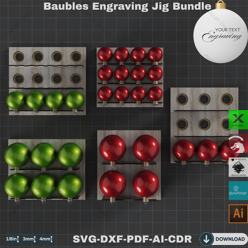 May include: A bundle of baubles engraving jigs. The image shows several wooden jigs holding red and green Christmas ornaments. The text "Baubles Engraving Jig Bundle" is at the top. The image also includes a white ornament with the text "Your Text Engraving".