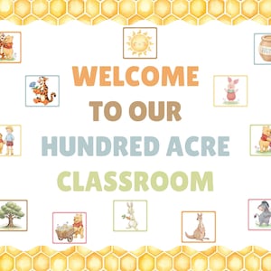 May include: A rectangular sign with a yellow honeycomb border featuring the text WELCOME TO OUR HUNDRED ACRE CLASSROOM in the center. The design includes small illustrations of Winnie the Pooh characters, a sun, a tree, and a honey pot.