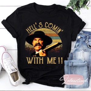 Hell&#39;s Coming with Me Doc Holliday Vintage T-shirt, Doc Holiday Shirt, Cowboy Shirt, Tombstone Shirt, Western Cowboy Shirt