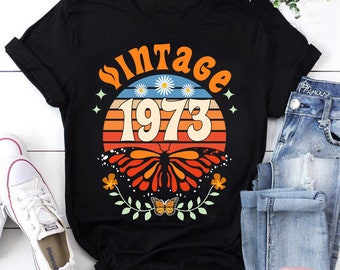 Vintage 1973 Geburtstagsgeschenk Retro Schmetterling 1973 T-Shirt, 1973 Shirt, 50. Geburtstag Shirt, Vintage Shirt