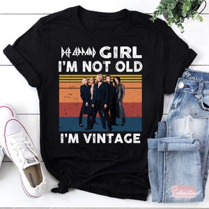 Def Leppard Lovers I’m Not Old I’m Vintage T-Shirt, Def Leppard Shirt, Music Lover Gift