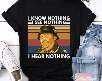 Sergeant Schultz I Know Nothing See Nothing Hear Nothing Vintage T-Shirt, Sergeant Schultz Shirt, Sgt Schultz Shirt, Hogan's Heroes Shirt