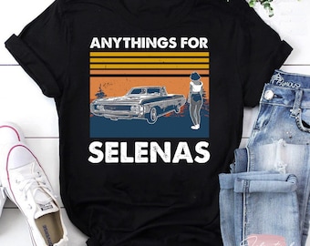 Vintage Anything For Selenas T-Shirt, Selena Shirt, La Reina Del Tejano Shirt, Selena Quintanilla Shirt, Selena Lover Shirt