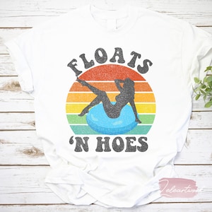 Floats And Hoes Retro Vintage T-Shirt, Float Shirt, Hoes Shirt