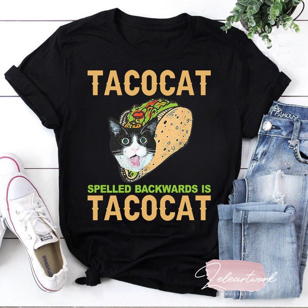 Food Tacocat Spelled Backwards Is Tacocat Funny Cat Lovers Gift T-Shirt, Tacocat Shirt, Taco Shirt, Cat Shirt, Cat Lover Shirt