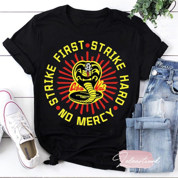 Cobra Kai No Mercy Strike First Strike Hard Funny 80s Film Vintage T-Shirt, Cobra Kai Shirt, The Karate Kid Gift