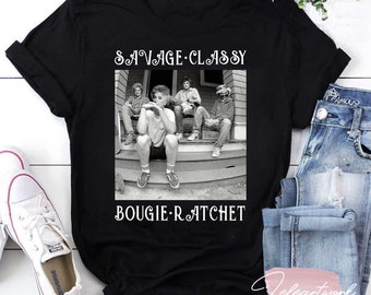 Savage Classy Bougie Ratchet Funny T-Shirt Blanche Devereaux Sophia Petrillo Rose Nylund Lovers T Shirt, The Golden Girls Shirt