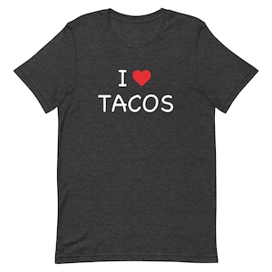 I Love Tacos Tee