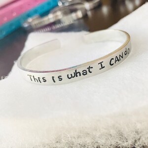 This is what I CAN do, Mantra Bracelet,  Inspirational Bracelet, Personalized, Custom Bracelet, Silver Bracelet, Mantra