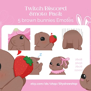 May include: A pink graphic with five brown bunny emotes for Twitch and Discord. Each bunny has a different expression, including one with a strawberry and another with a pink flower. Text reads "Twitch/Discord Emote Pack, 5 brown bunnies Emotes."