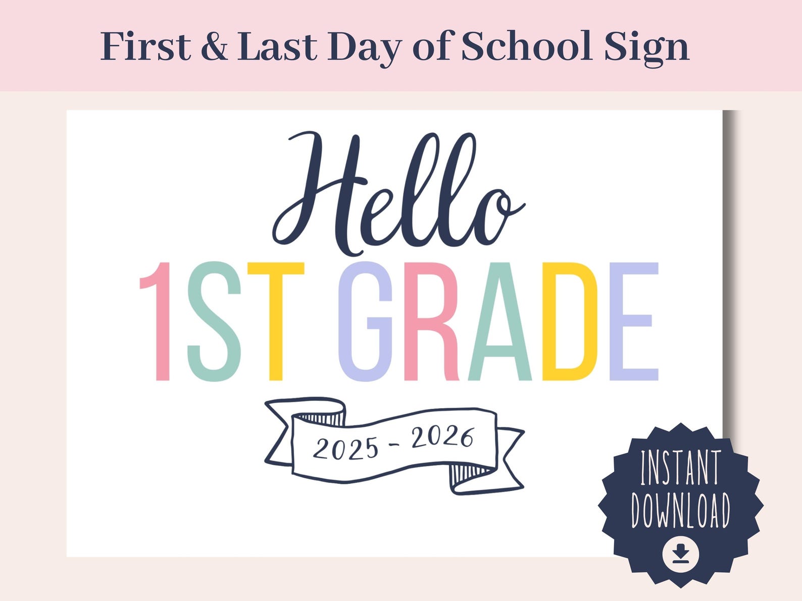 First Day of School Sign | Hello & Goodbye Sign (PDF Instant Download ...