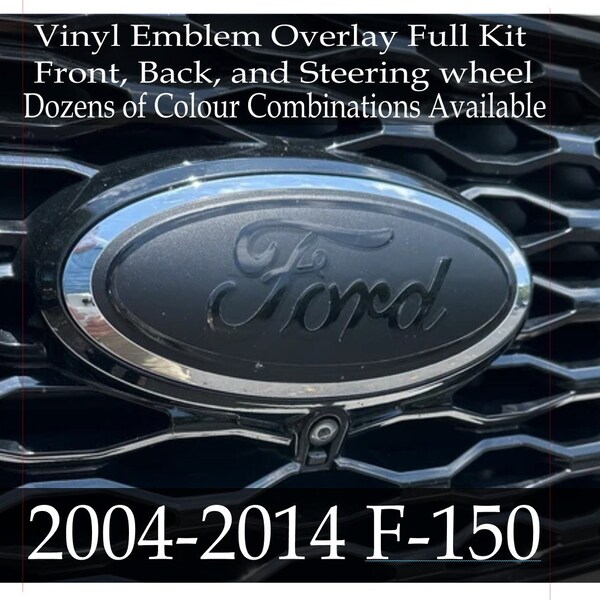 Kit completo di rivestimento emblema in vinile Ford F-150 2004-2014, parte anteriore, posteriore e volante. 2004 2005 2006 2007 2008 2009 2010 2011 2012 2013 2014