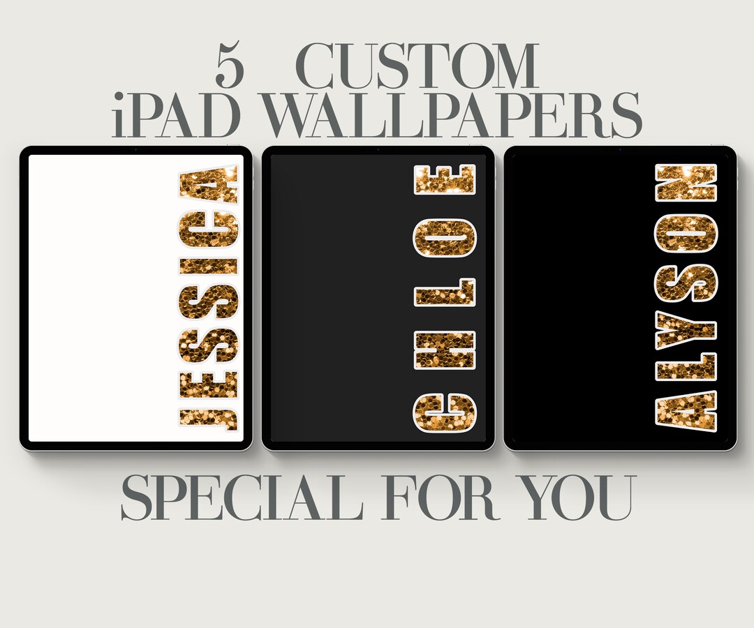 5 Ipad Golden Personalization Wallpaper Custom Tablet - Etsy