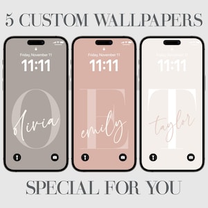 May include: Three iPhone mockups with custom phone wallpapers. The wallpapers feature a large initial letter with a name written in cursive underneath. The names are Olivia, Emily, and Taylor. The time on the phone displays 11:11.