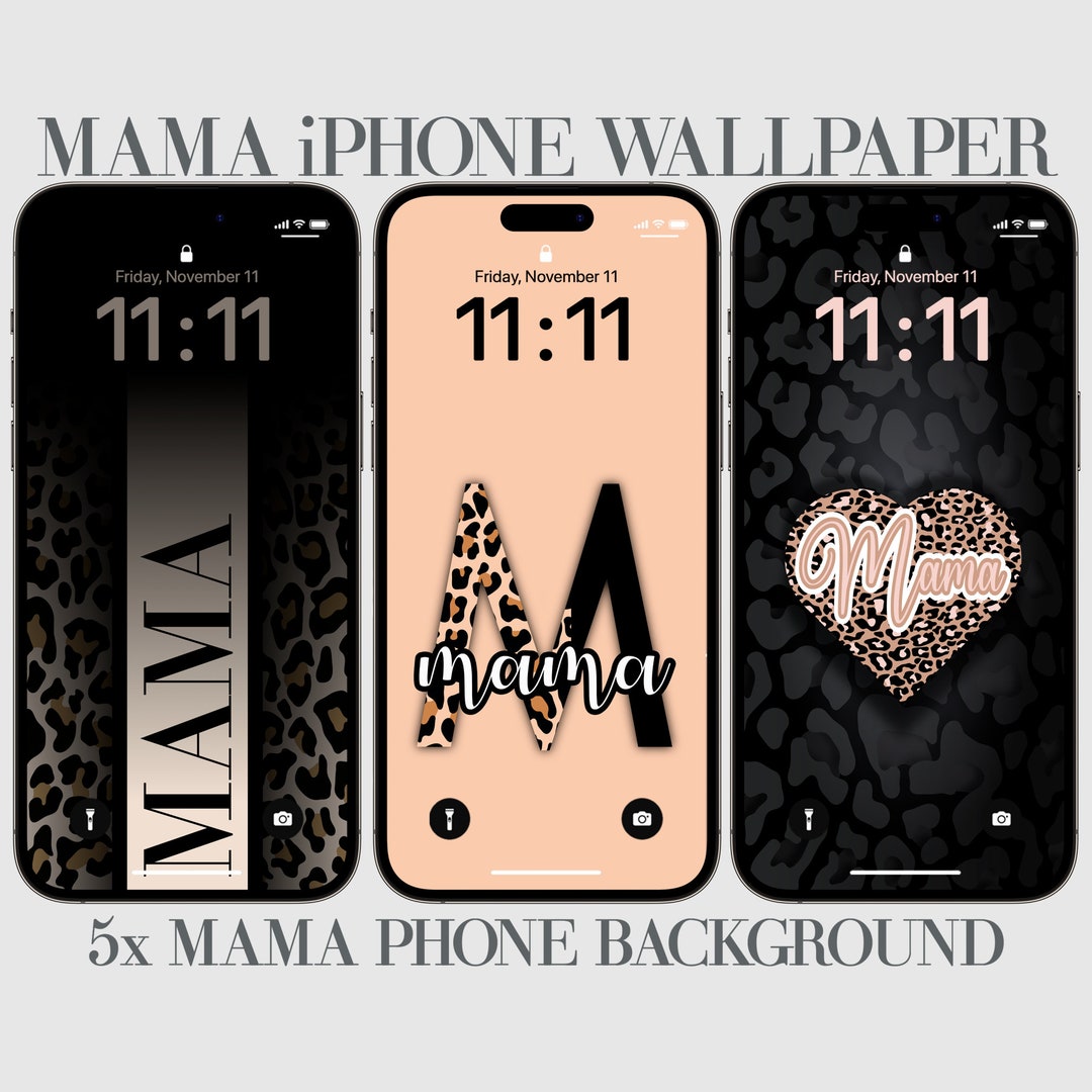 5 Mama iPhone Wallpaper, Leopard Phone Background, Mothers Day Gift