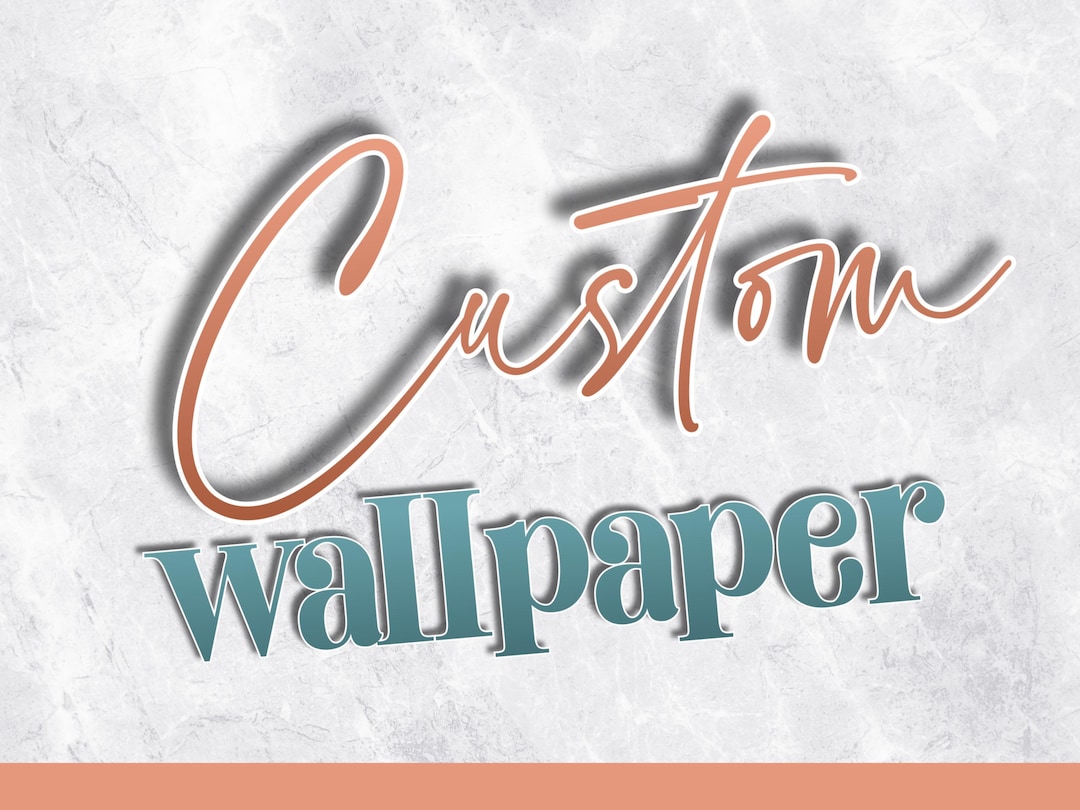 Custom Wallpaper Design: Personalized Phone Background (digital ...