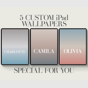 5 Custom iPad Wallpaper, Aesthetic Gradients Tablet Background, Affirmations, Personalization, Modern, Minimalist Design Custom Wallpaper