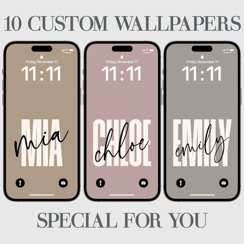 May include: Three phone screen mockups with different colored backgrounds. The first phone has a brown background with the name "mia" in white text. The second phone has a pink background with the name "chloe" in white text. The third phone has a gray background with the name "emily" in white text. All three phones display the time "11:11" and the date "Friday, November 11".