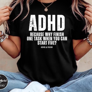ADHD Funny T-Shirt for Women, Mental Health Matters Humor tshirt, Neurodivergent Adhd Quote Shirt Gift, Trendy Statement Tees