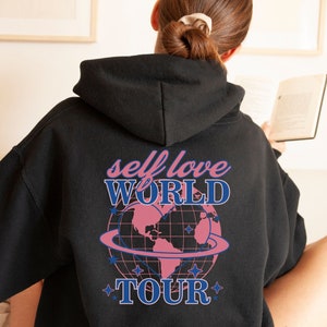 Self Love Hoodie, Oversized Hoodie Back Printed Trendy Tumblr Hoodie, Aesthetic Hoodie Positive, Perfect Gift, Aesthetic Clothes Trendy Y2k
