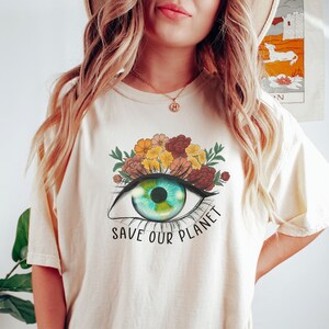 Earth Day Shirt for Teacher Environmental Shirt Save the Earth Make Everyday Earth Day Flower Planet Tee Climate Change Shirt Earth Mother