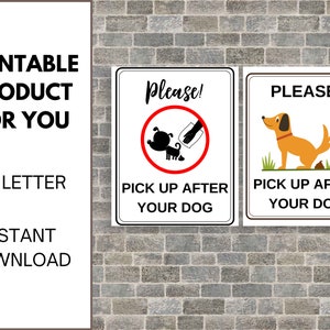 May include: Two printable signs with white backgrounds and black text. The signs say "Please! Pick up after your dog." One sign features a red circle with a black silhouette of a dog and a hand holding a bag. The other sign features a brown dog with a hand holding a bag.
