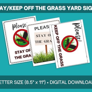 May include: Three rectangular yard signs with white backgrounds and black borders. The signs feature the text PLEASE, STAY OFF THE GRASS, and KEEP OFF THE GRASS, along with a red circle and slash symbol over a black boot graphic on green grass.