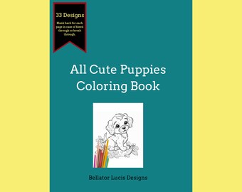 Cute Puppies Coloring Book, 33 Unique Designs (PDF Pattern)