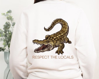 Alligator Sweatshirt, Crocodile Sweatshirt, Crewneck Sweatshirt ,Florida Shirt, Respect the Locals