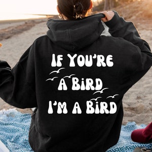 The Notebook, If You&#39;re a Bird I&#39;m a Bird Trendy Hoodie, Tumblr Hoodie, Aesthetic Hoodie, Perfect gift, Aesthetic Clothes Trendy Y2k, Retro