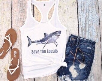 Shark Tank Top, Save the Locals Shark Shirt, Scuba Diving Shirt, Lifeguard Tee, Save the Ocean Top, Ocean Conservation Shirt, Shark Shirt