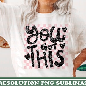 You Got This Png, Positive Zitate Png, Mental Health Png, Angst Png, Retro Sublimation Png, Affirmationen Sublimation Designs Download