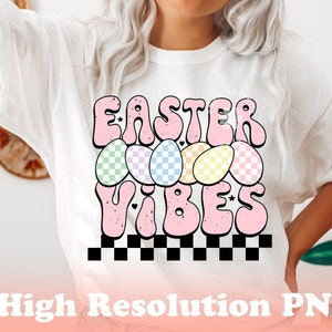 Easter Vibes Png, Checkered Easter Png, Easter Eggs Png, Easter Dtg Designs, Cute Easter Png, Easter Sublimation Designs, Retro Easter Png