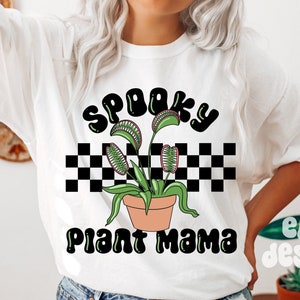 Spooky Plant Mama Png, Halloween Plant Png, Plant Lady Shirt Png. Plant Design Png, Venus Flytrap Png, Plant Mom Sublimation Designs