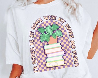 I'd Rather Be at Home With my Books and Plants Png, Introvert Png, Plant Mom Png, Books Quotes Png, Plant Lover Png, Introvert Sublimation