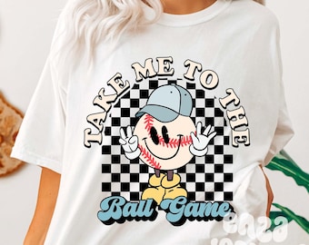 Retro Baseball Png, Take Me to the Ball Game Png, Baseball Sublimation Designs, Baseball Digital Download, Vintage Baseball Shirt Design Png