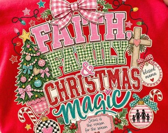 Faith Family Christmas Magic PNG, Christian Mom Holiday Shirt Design (Digital Download)