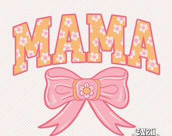 Mama Png Floral Digital Download Mama Png Sublimation Design, Pink Bow Soft Girl Aesthetic Png, Retro Mama Png Designs, Mama Shirt Designs