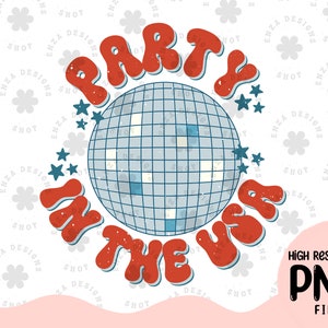 Party in The Usa Png, Retro 4th of July Png, Kids 4th Of July Png, July 4th Png, Independence Day Shirt Png, July 4th Designs, Patriotic Png